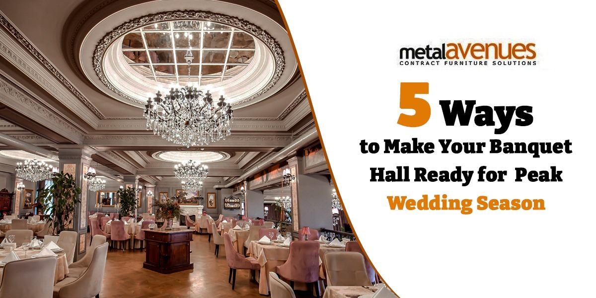 5 Ways to Make Your Banquet Hall Ready for Peak Wedding Season
