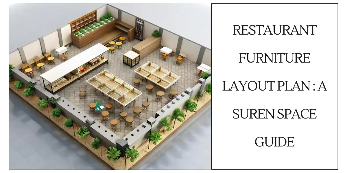 Restaurant Furniture Layout Guide: How to Design a Comfortable Dining Space